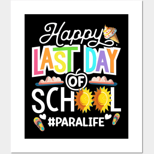 Happy Last Day Of School Paralife.. Paraprofessional Teacher Gift Posters and Art